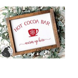Hot Cocoa SVG, Hot Cocoa Bar Sign svg, Christmas Cut File, Winter Wall Art svg, Digital Download, Cricut Designs, Silhou