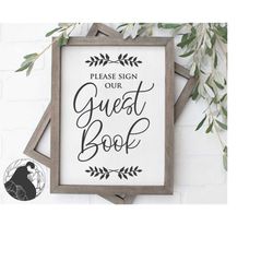 Sign our Guestbook SVG, Guestbook Cut File, Wedding Sign svg, Guestbook Sign svg, DIY Wedding Decor, Cricut Designs, Sil