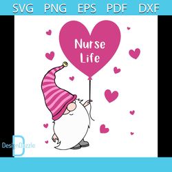Nurse Life Valentine Gnome Svg, Valentine Svg, Nurse Heart Svg, Nursing Lover Svg, Gnome