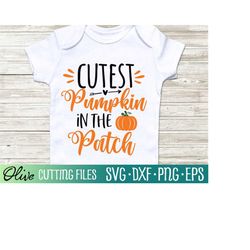 Cutest Pumpkin in the Patch svg, Fall svg, Fall Baby svg, Baby Onesie svg, Halloween svg, Cut File, Silhouette Svg, Cric