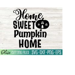 Home Sweet Pumpkin Home svg, Halloween svg, Halloween svg for kids, Halloween shirt svg, Cut File, Silhouette Svg, Cricu