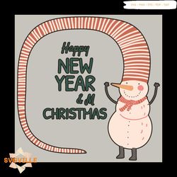 Happy New Year And Merry Christmas Svg, Christmas Svg, Snowman Svg, New Year Svg, Christmas Day Svg, Snowman Lovers Svg,