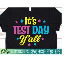 It's Test Day Y'all Svg, Test Day Svg, Teacher Svg, Teacher Test Day Svg, School Svg, Cut File, Silhouette Svg, Cricut D