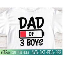 Dad of 3 Boys Svg, Dad Battery Svg, Funny Fathers Day Gift Svg, Father's Day Svg, Dad Svg, Cameo Cricut, Cut File, Silho