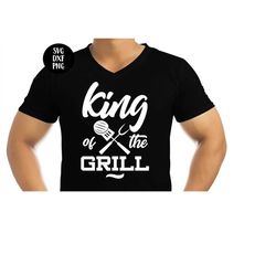Instant SVG/DXF/PNG King Of The Grill svg, dad svg, fathers day svg, cut file, funny, dad joke, cricut, quote, dxf, gift