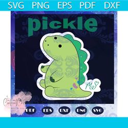 Moriah Elizabeth pickel svg, Cute dinosaur svg, Pickle svg, Birthday gift, me svg, cute gift, cute shirt, gift for kids,
