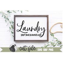 Laundry Sign SVG, Drop Your Bloomers, Funny Laundry SVG, Laundry Room, Farmhouse Sign SVG, Png for Sublimation, Cricut F