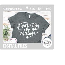 Instant SVG/DXF/PNG Baseball is My Favorite Season svg, baseball svg, sports, love baseball svg, t-ball svg, softball sv