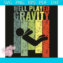 Well Played Gravity Svg, Trending Svg, Well Played Gravity Svg, Accident Injury Broken Bones Svg, Well Played Gravity Sh