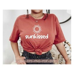 Sunkissed Svg, Summer Svg Women's Shirt Design, Beach Svg Quotes, Summertime Svg, Sunshine Svg Cut File for Cricut, Inst