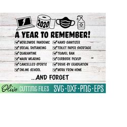 A Year to Remember SVG, 2020 Pandemic SVG, Covid SVG, New Years 2020 Svg, Cameo Cricut, Cut File, Silhouette Svg, Cricut