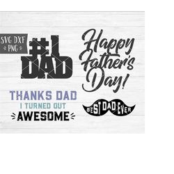 Instant SVG/DXF/PNG Father's Day svg Bundle 2, dad svg, happy fathers day svg, thanks dad svg, dad mustache svg, number