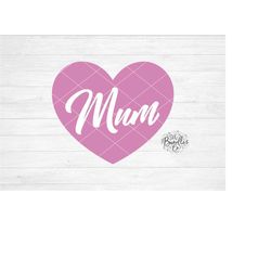 Instant SVG/DXF/PNG Mum In Heart, mum svg, mothers day svg, cut file, silhouette, cricut, quote, gift for mum, mum tatto
