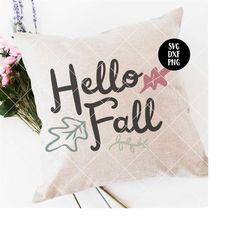 Instant SVG/DXF/PNG Hello Fall svg, autumn svg, fall sign, autumn quote phrase svg, dxf, cut file, silhouette, cricut, s