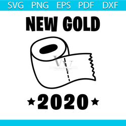 New gold 2020 svg free, toilet paper svg, quarantined svg, instant download, silhouette cameo, shirt design, quarantine