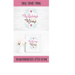 Instant SVG/DXF/PNG Welcome To Our Home, wall art svg, quote, house sign, decor, dxf, cut file, silhouette, cricut, entr