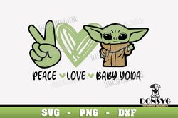 Peace Love and Baby Yoda svg files Cricut Silhouette Grogu Cute Heart Hand PNG Sublimation Star Wars