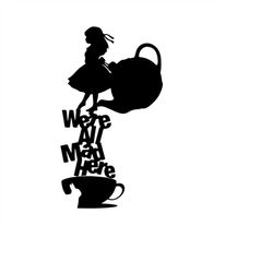 QualityPerfectionUS Digital Download - We Are All Mad Here Alice In Wonderland - PNG, SVG File for Cricut, HTV, Instant