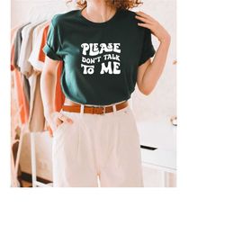 Moody SVG PNG PDF, Please Don't Talk to Me Svg, Funny Teen Svg, Girl Shirt Svg, Introvert Svg, Funny Mom Svg, Sarcastic