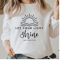 Let Your Light Shine SVG PNG PDF, Amazing Grace Svg, Believe Svg, Self Love Svg, Religious Svg, Mountain Svg, Proverbs S