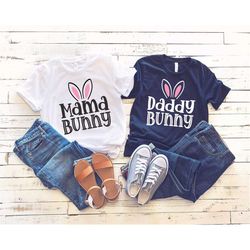 Easter Family Bunny Shirt, Mama Bunny And Daddy Bunny Shirt, Family Easter Shirt, Happy Easter Shirt, Cute Family Easter