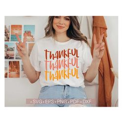 Thankful SVG PNG, Thanksgiving Svg, Fall Holidays T Shirt Design, Autumn Sublimation Design or Cricut Cut File Instant D