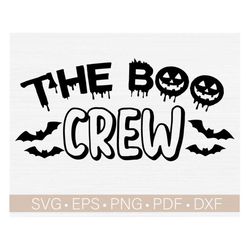 Boo Crew Svg, Kids Halloween Svg, Funny Cute Boo Crew, Boo Squad Svg, Halloween Svg, Boy and Girl Shirt Svg,Png,Eps,Dxf,