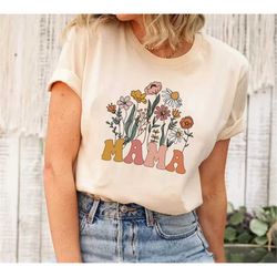 Mama Shirt, Wildflowers Mama Shirt, Retro Mom TShirt, Mother's Day Gift, Flower Shirts for Women, Floral New Mom Gift