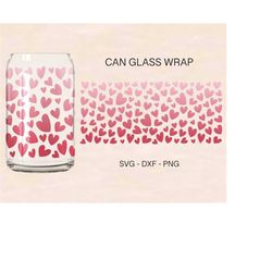 Valentines Can Glass Svg, Hearts Can Glass Wrap Svg, Valentines Svg, 16oz Libbey Full Wrap, Can Glass Svg, File For Cric