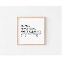 Being A Functional Adult Excessive Svg, Png Files for Cutting Machines, Cricut, Funny Quote Svg, Sarcastic Women's Desig