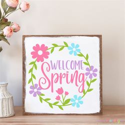 Welcome Spring svg, Spring sign svg, Spring door sign svg, Easter svg, Cricut, Silhouette, Spring svg cut file, Spring r