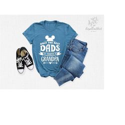 Only The Best Dads Get Promoted To Grandpa, Disney Grandpa Shirt, Disney Shirt, Disney Family Shirt, Promoted To Grandpa