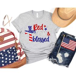 Red White Blessed Shirt, American Christian Shirt, 4th of July Shirt, Independence Day Shirt, 4th of July Gift, Independ