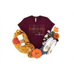 Pumpkin Spice Shirt, Cute Pumpkin Shirt, Pumpkin Shirt, Happy Thanksgiving Shirt, Thanksgiving Shirt, Fall Shirt, Thanks