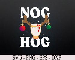 Nog Hog National Eggnog Day Christmas Vacation Holiday Svg, Eps, Png, Dxf, Digital Download