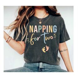 Napping For Two Funny Pregnancy Announcement Shirt, Pregnancy Reveal, New Mom Tee, Pregnant Shirt, First Mother's Day Sh