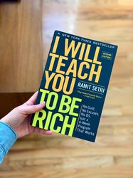 I Will Teach You to Be Rich No Guilt No Excuses No BS Just a 6-Week Program That Works 2nd Edition by Ramit Sethi | Rich