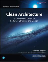 Clean Architecture A Craftsman's Guide to Software Structure & Design