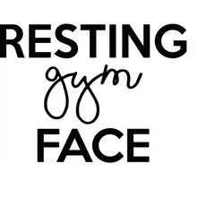 QualityPerfectionUS Digital Download - Resting Gym Face - SVG File for Cricut, HTV, Instant Download