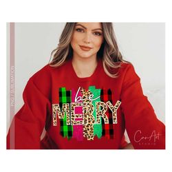 Be Merry Png, Leopard Print, Christmas Png Clipart DTG Shirt Designs, Merry Christmas Png 300 DPI Image Transfer Sublima