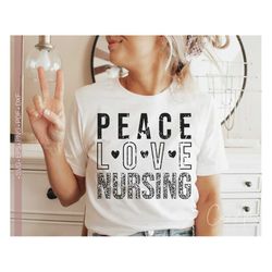 Peace Love Nursing Svg Png, Nurse Svg, Nurse Life Svg, Gift for Nurse Shirt Design Cut File for Cricut, Leopard Print, V