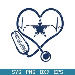 Stethoscope Heart Dallas Cowboys Svg, Dallas Cowboys Svg, NFL Svg, Png Dxf Eps Digital File