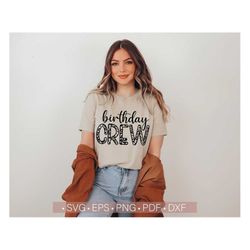 Birthday Crew Svg, Leopard Birthday Party Shirt Svg Png, Birthday Svg Women Birthday Saying Svg Cut file for Cricut Silh