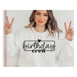 Birthday Crew Svg Png, Birthday Svg, Birthday Shirt Svg, Quotes and Sayings Svg Cut File for Cricut, Silhouette Eps Dxf