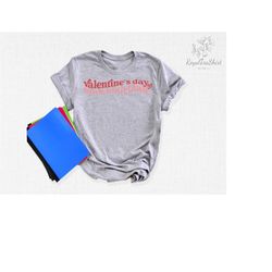 Valentines Day Blah Blah Blah T-Shirt, Valentines Graphic Tee ,Funny Valentines Tees, Wine Lovers Valentine Shirt, Gift
