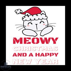 Meowy Christmas And A Happy New Year Svg, Christmas Svg, Xmas Svg, Christmas Cat Svg
