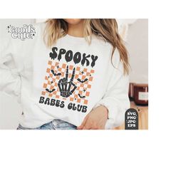 Spooky Babes Club SVG, Hallowen Skeleton HandShirt Design, Spooky Vibes, Trendy Retro Halloween Ghost Decor, Distressed