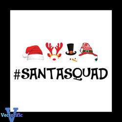 Santa Squad Svg, Christmas Svg, Xmas Svg, Snowman Svg, Reindeer Svg, Christmas Hat Svg