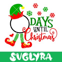 Days Until Christmas Elf SVG Cut Files Silhouette Cameo Svg for Cricut and Vinyl File cutting Digital cuts file DXF Png