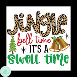 Jingle Bell Time It's A Swell Time Png, Christmas Png, Xmas Png, Leopard Pattern Png